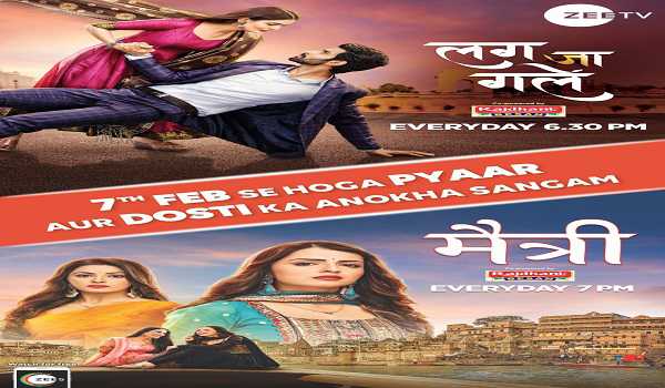 Zee TV to air new shows ‘Lag Ja Gale’ & ‘Maitree’ from Feb 7