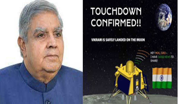चंद्रयान की सफलता हमारी प्रतिबद्धता की प्रतीक :धनखड़