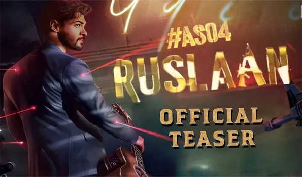 आयुष शर्मा की फिल्म 'रुसलान' का टीजर रिलीज